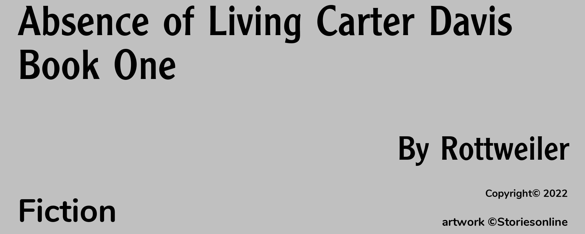 Absence of Living Carter Davis Book One - Cover