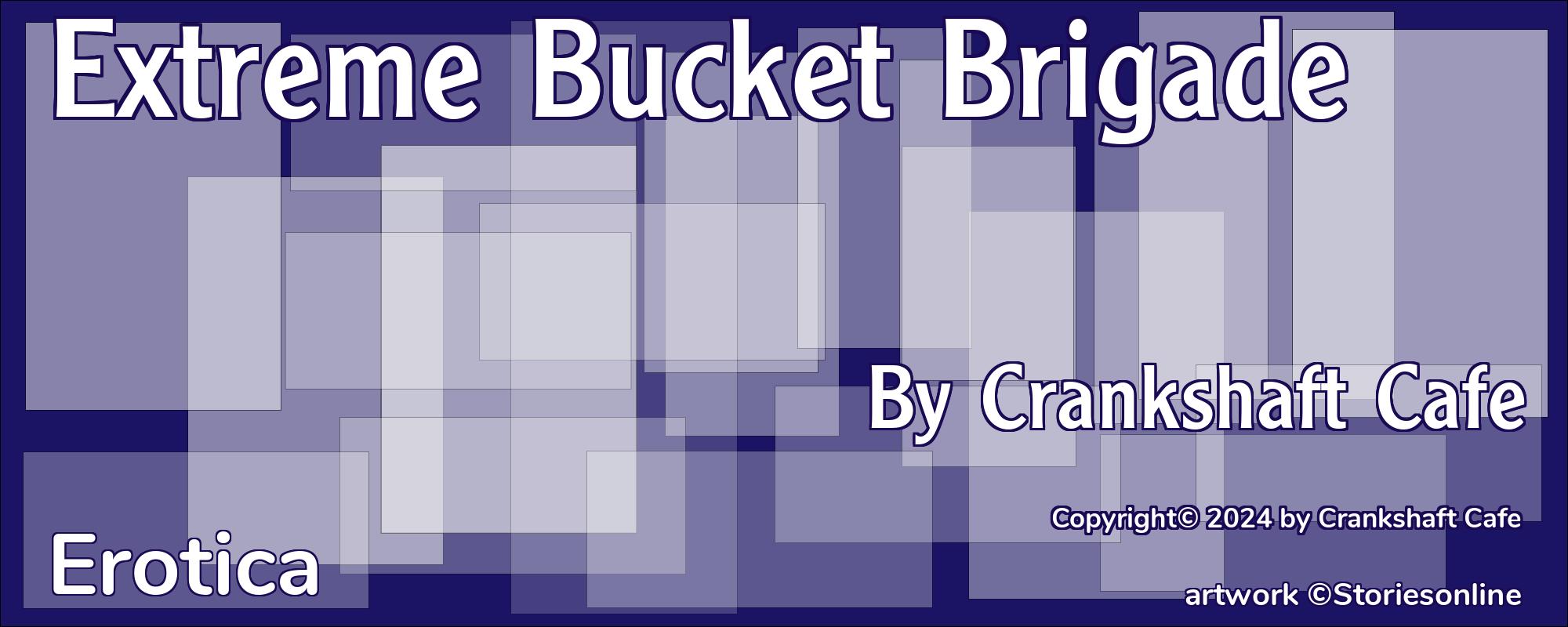 Extreme Bucket Brigade - Cover