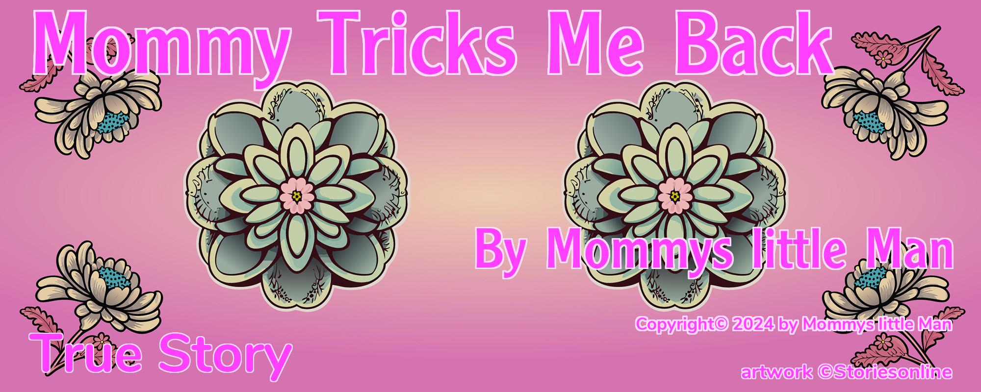 Mommy Tricks Me Back - Cover