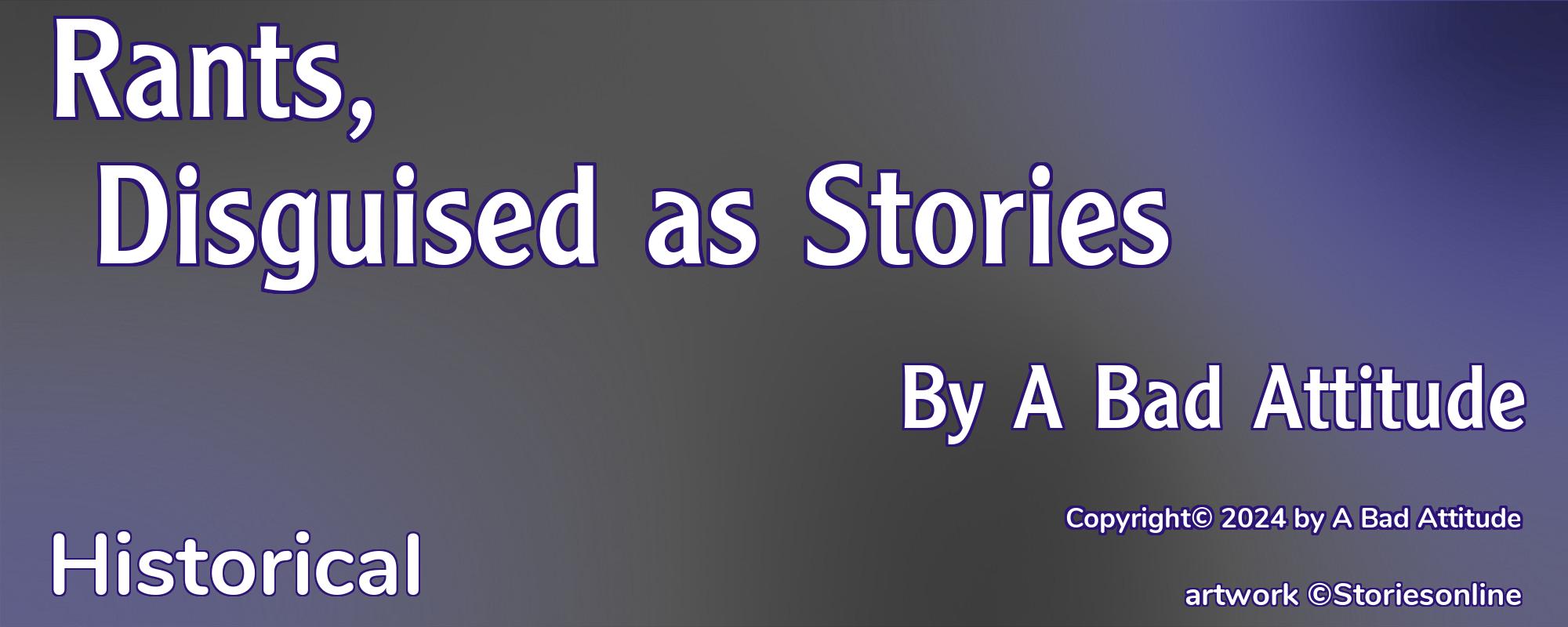 Rants, Disguised as Stories - Cover