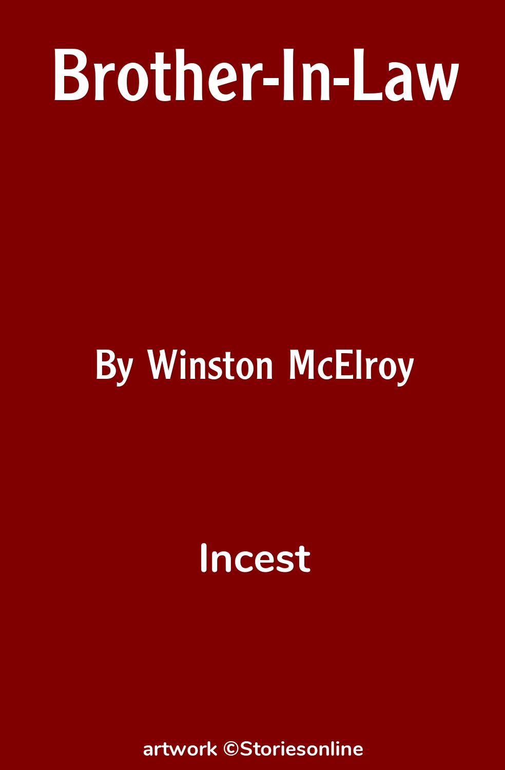 Incest Sex Story: Brother-In-Law: Chapter 6 by Winston McElroy