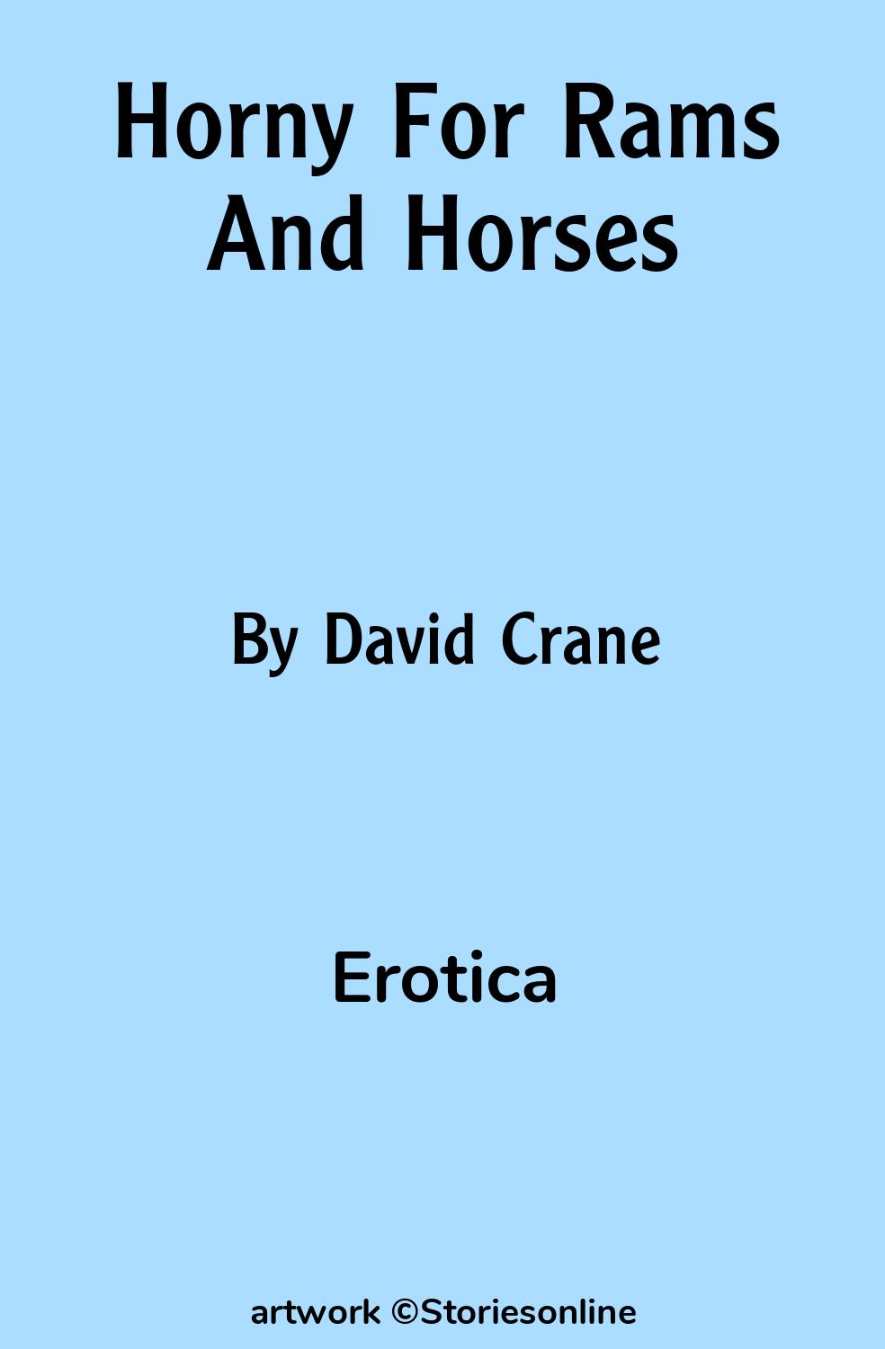 Erotica Sex Story: Horny For Rams And Horses: Chapter 1 by David Crane