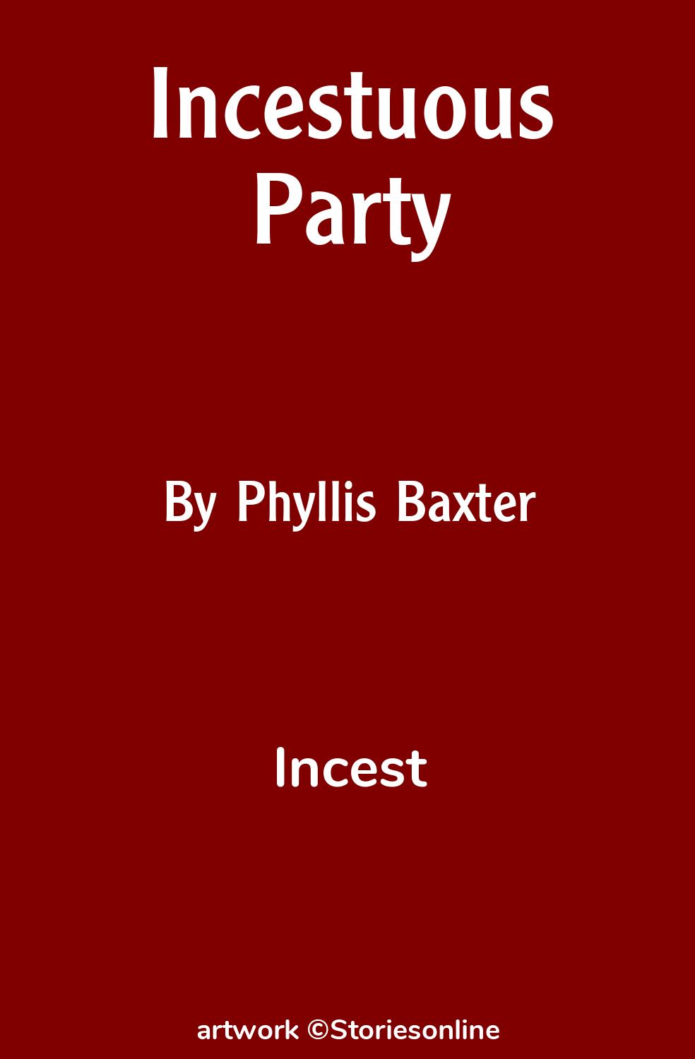 Incestuous Party - Incest Sex Story