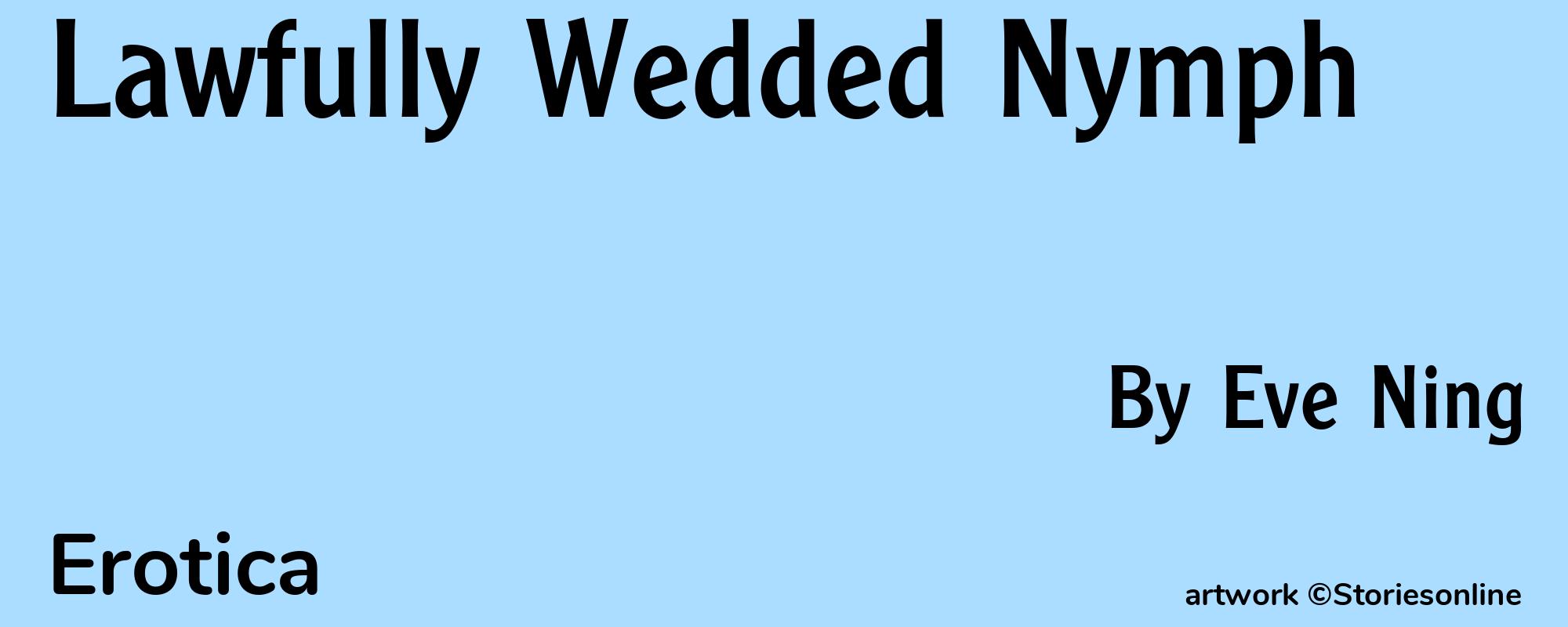Lawfully Wedded Nymph - Cover