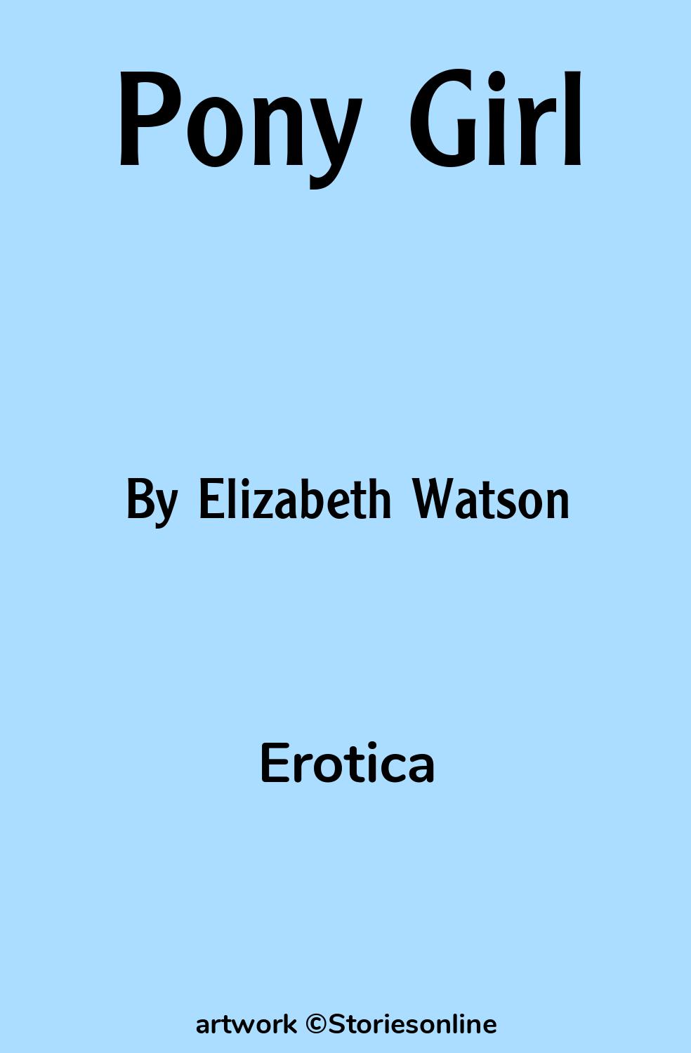 Erotica Sex Story: Pony Girl: Chapter 1 by Elizabeth Watson