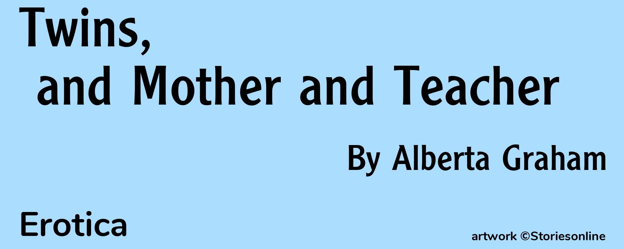 Twins, and Mother and Teacher - Cover