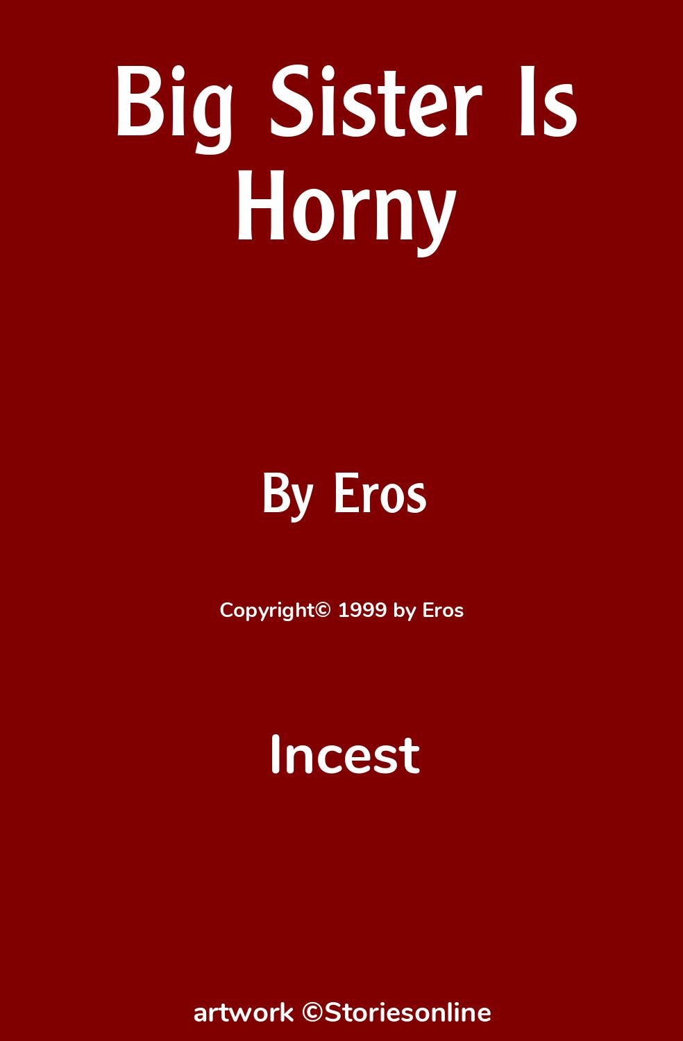 Incest Sex Story: Big Sister Is Horny: Chapter 3 by Eros