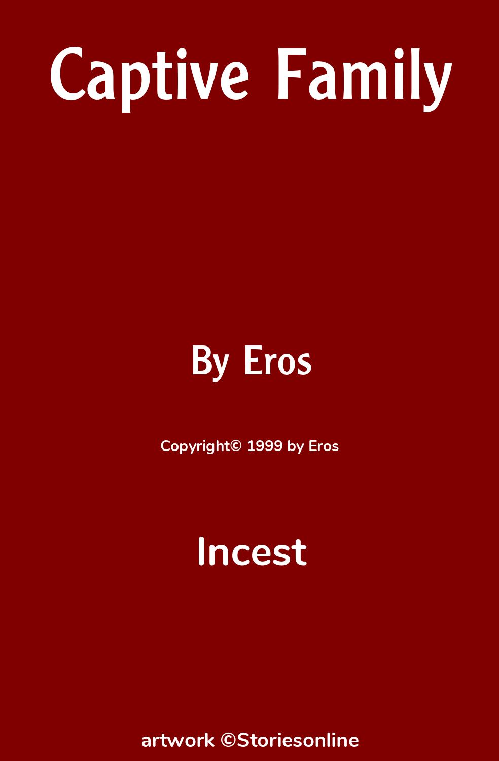 A dream come true incest Incest Sex Story: Captive Family: Chapter 3 by Eros