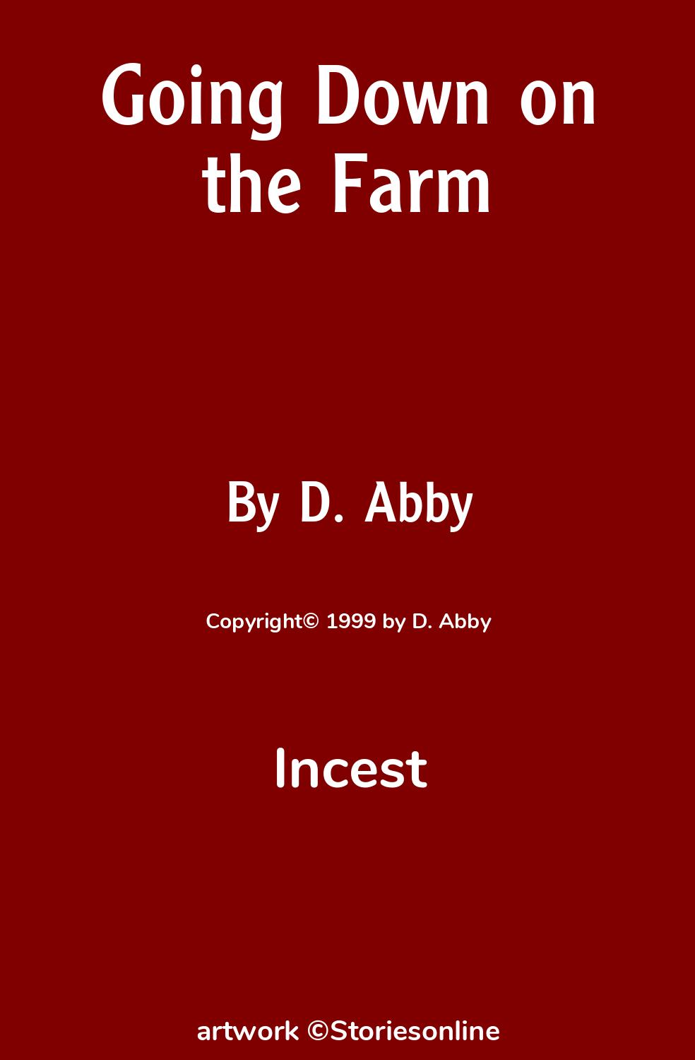 Incest Sex Story: Going Down on the Farm: Chapter 9 by D. Abby