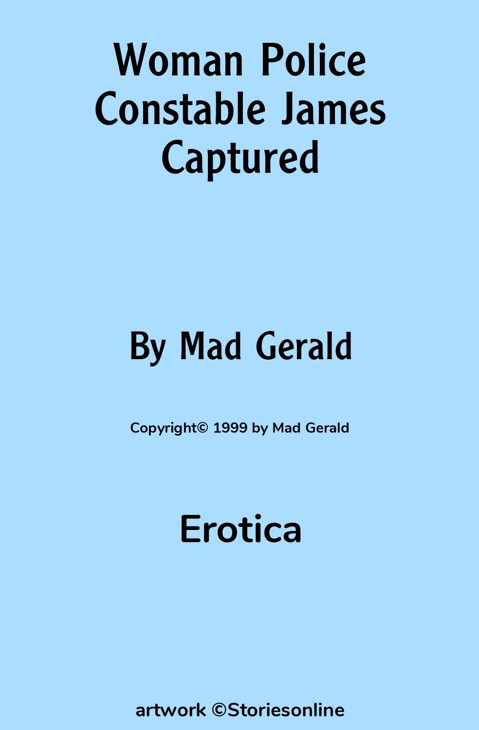 Erotica Sex Story: Woman Police Constable James Captured: Chapter 1 by Mad  Gerald