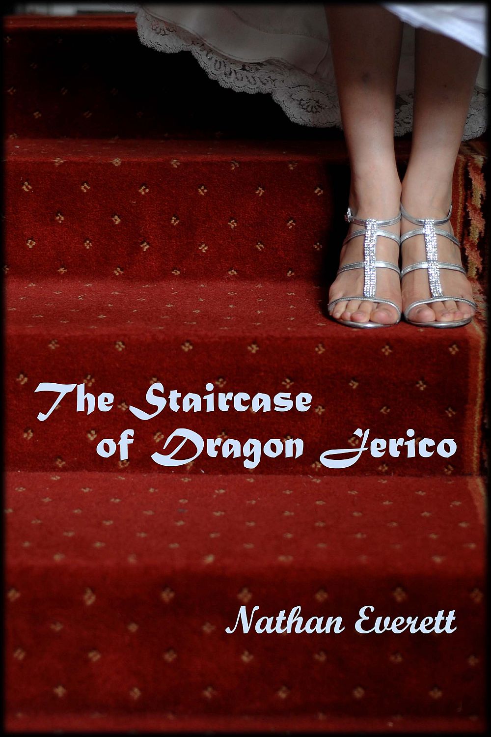 The Staircase of Dragon Jerico - Cover