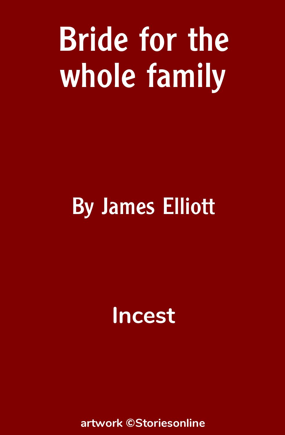 Incest Sex Story: Bride for the whole family: Chapter 9 by James Elliott