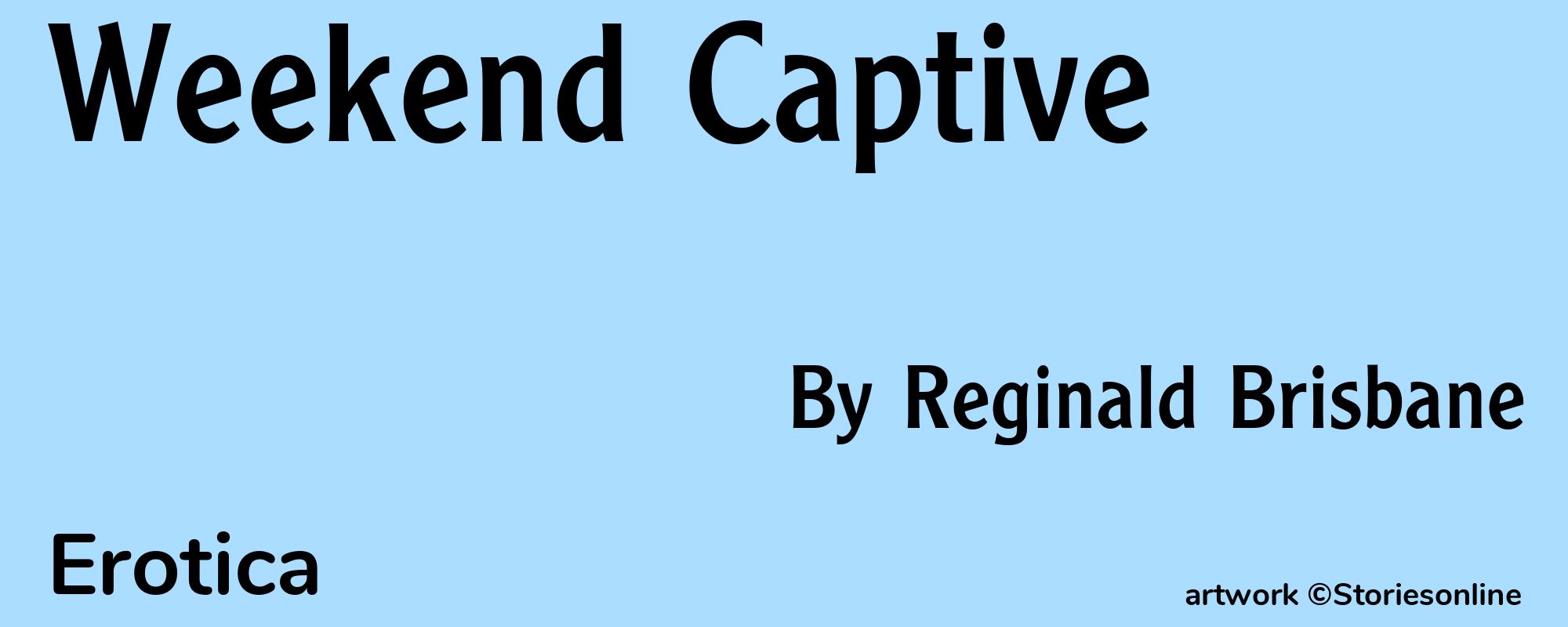 Weekend Captive - Cover