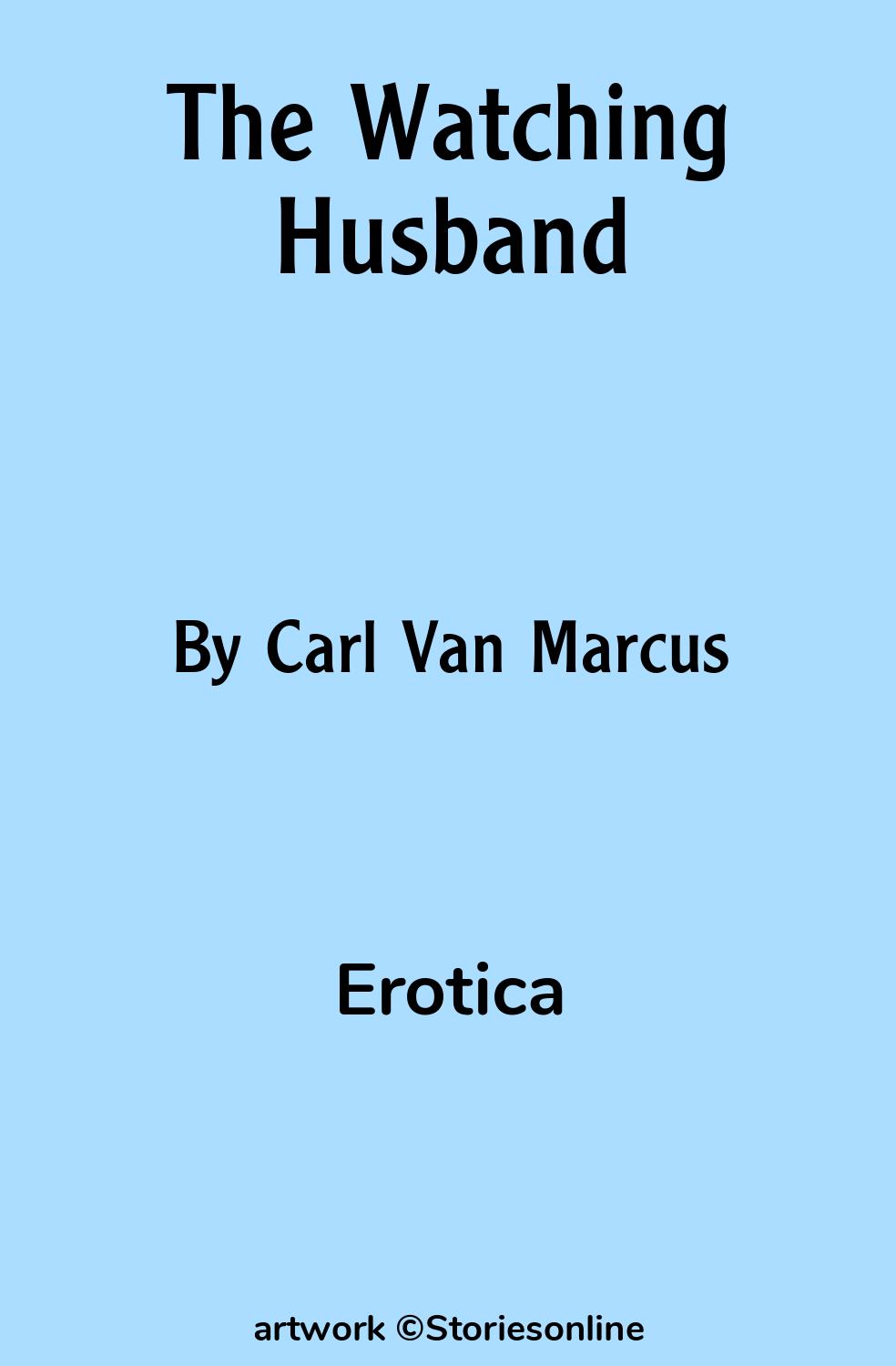 The Watching Husband - Erotica Sex Story