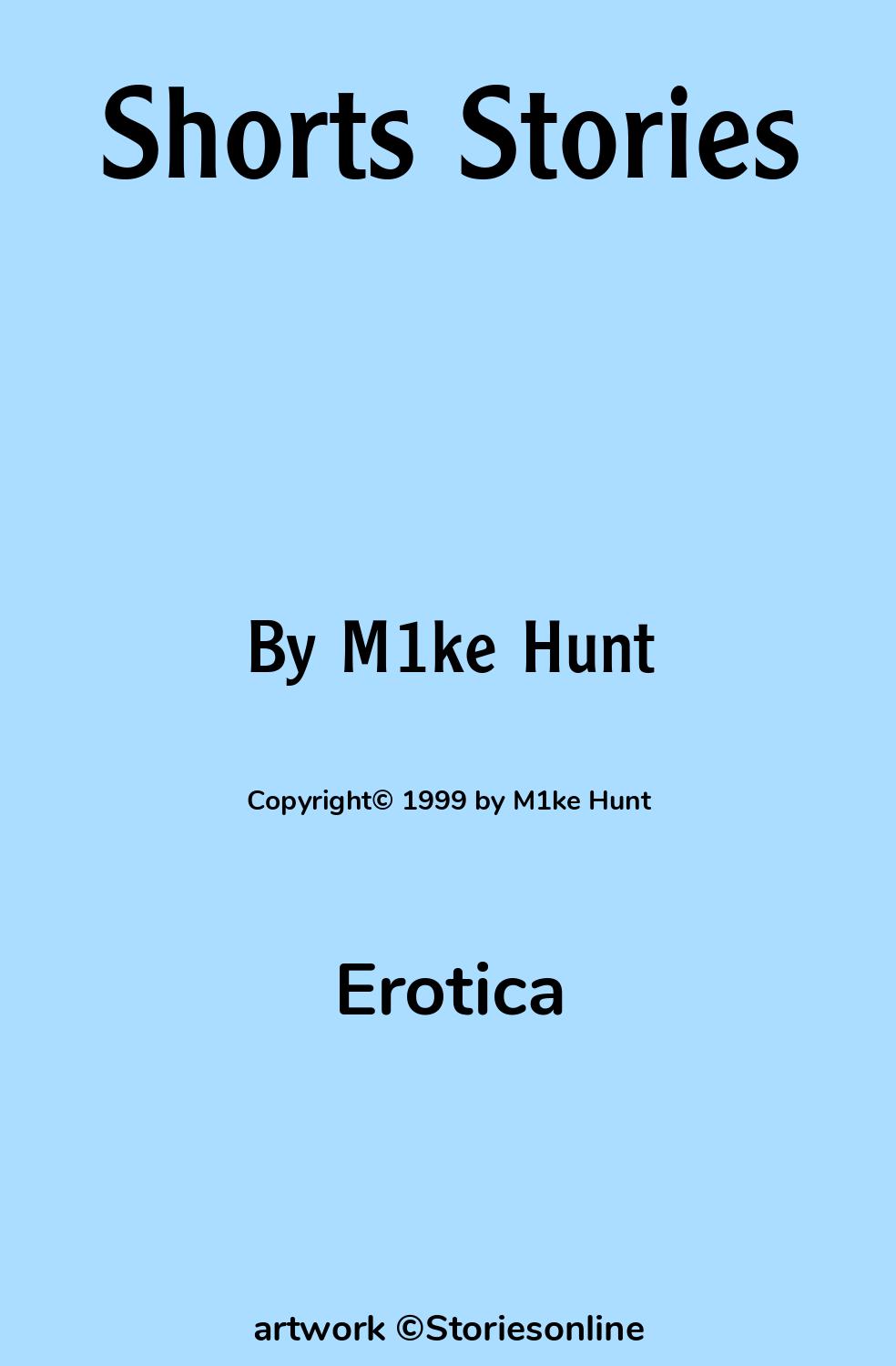 Shorts Stories - Erotica Sex Story