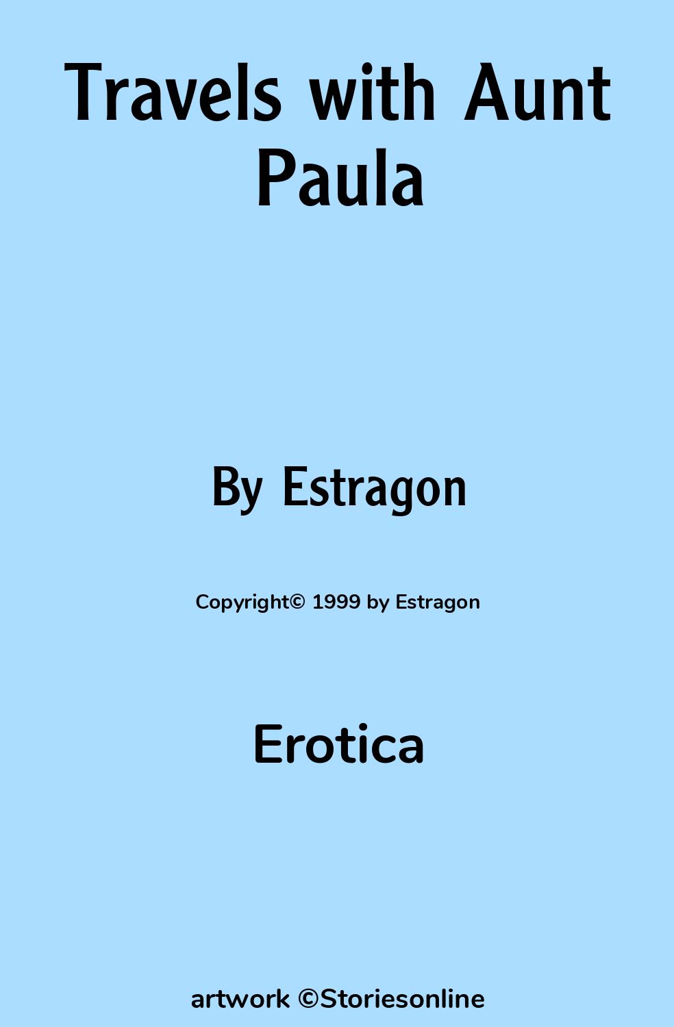 Erotica Sex Story: Travels with Aunt Paula: Chapter 1 by Estragon