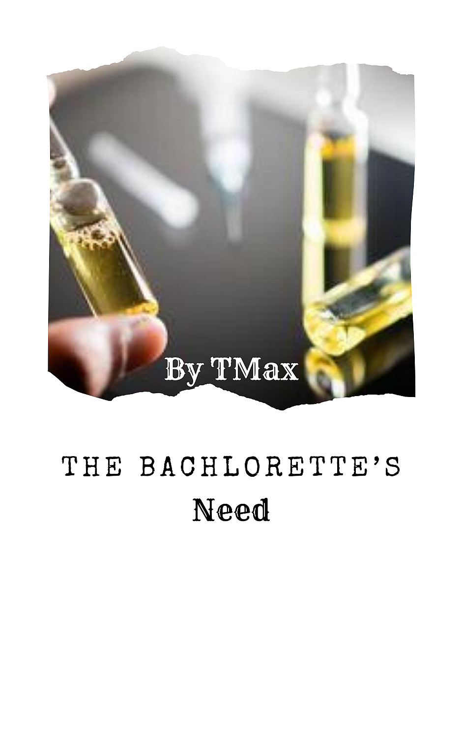 The Bachelorette's Need - Cover