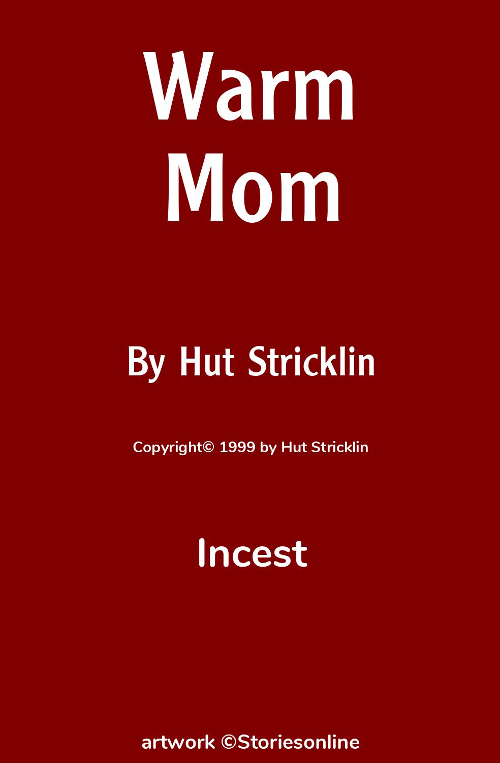 Warm Mom - Incest Sex Story