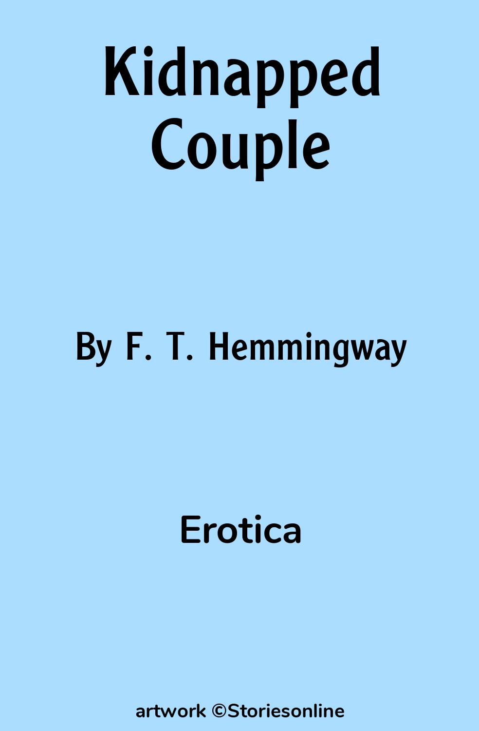 Erotica Sex Story: Kidnapped Couple: Chapter 6 by F. T. Hemmingway