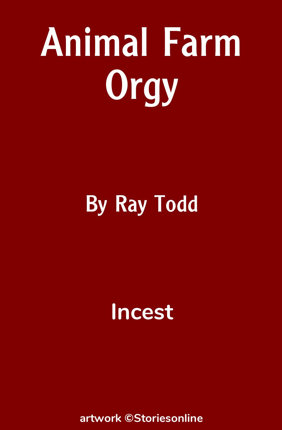 Animal Farm Orgy - Incest Sex Story