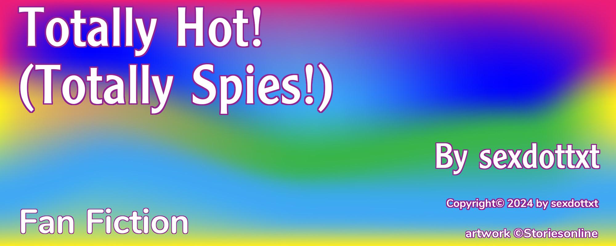 Totally Hot! (Totally Spies!) - Cover