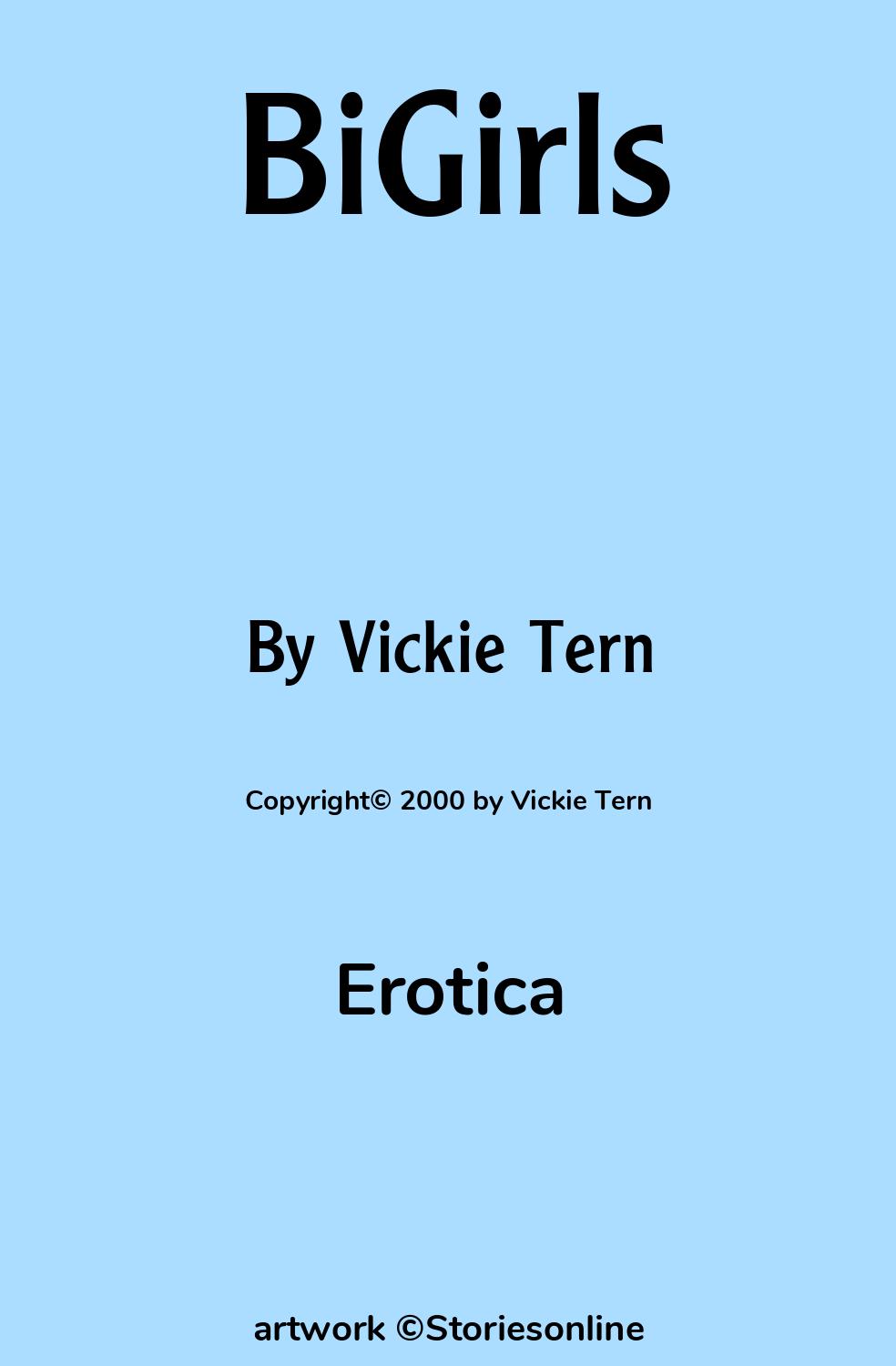 Erotica Sex Story: BiGirls: Chapter 1 by Vickie Tern