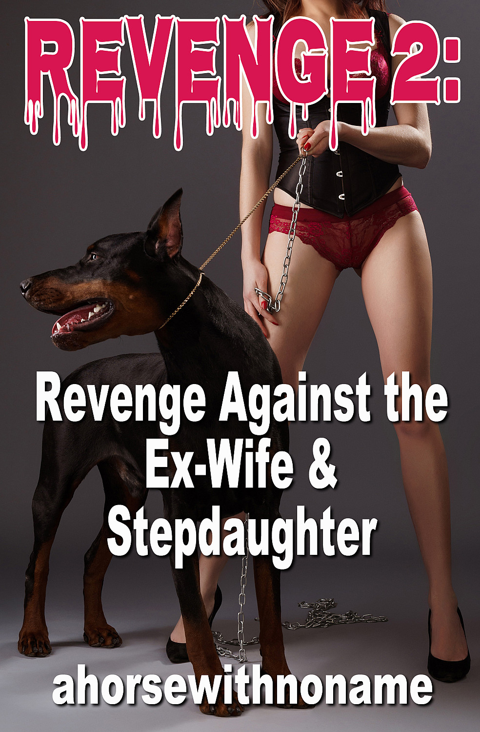 Revenge II: Revenge Against the Ex-wife & Stepdaughter - Cover