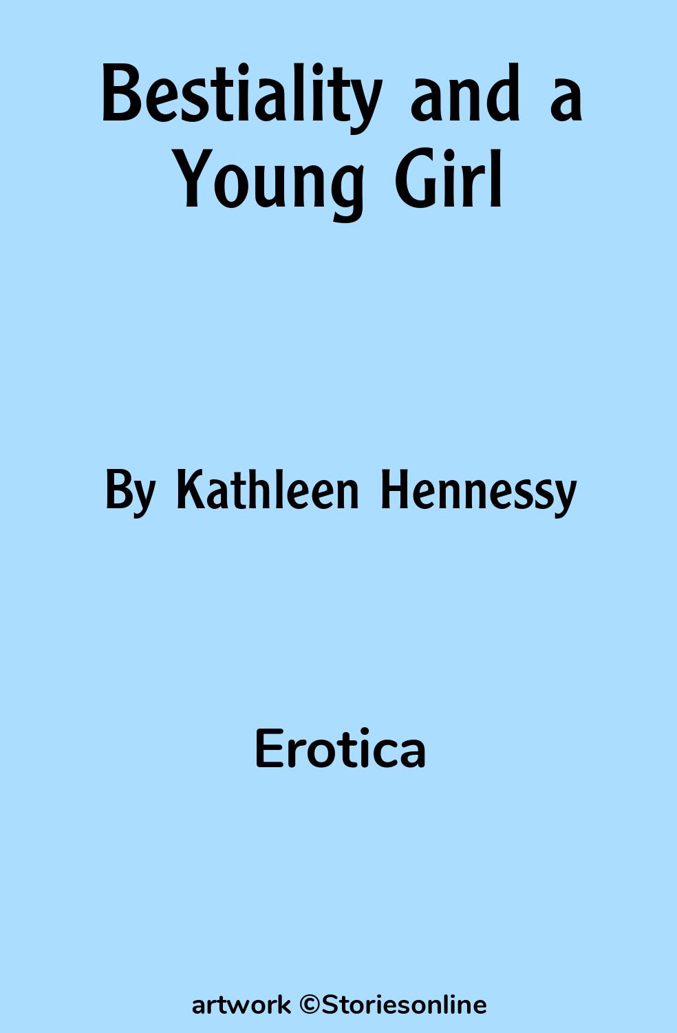 Erotica Sex Story: Bestiality and a Young Girl: Chapter 3 by Kathleen  Hennessy