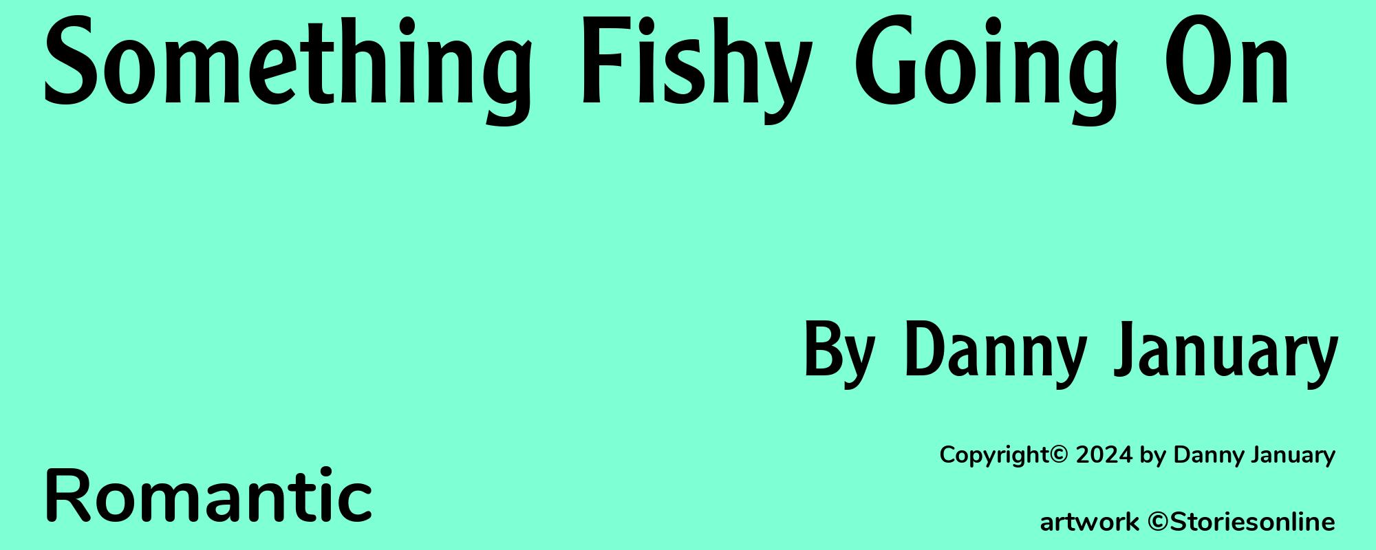 Something Fishy Going On - Cover