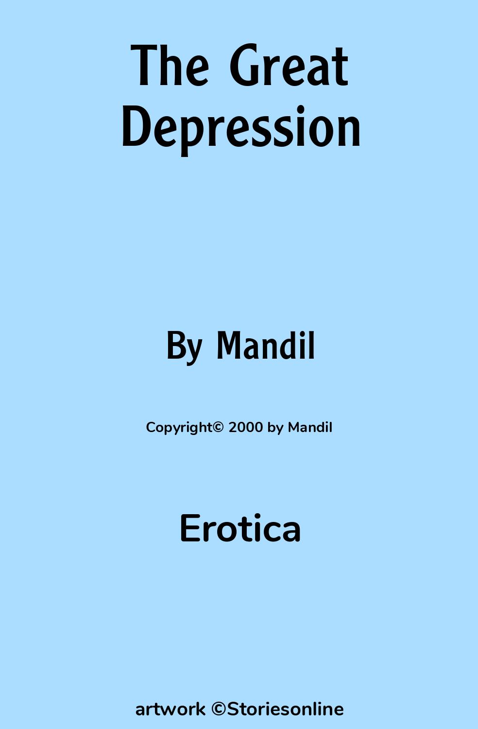 Erotica Sex Story: The Great Depression: Chapter 4 by Mandil