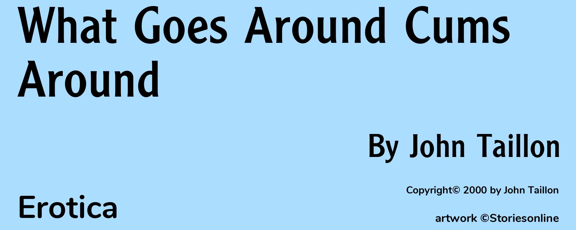 What Goes Around Cums Around - Cover