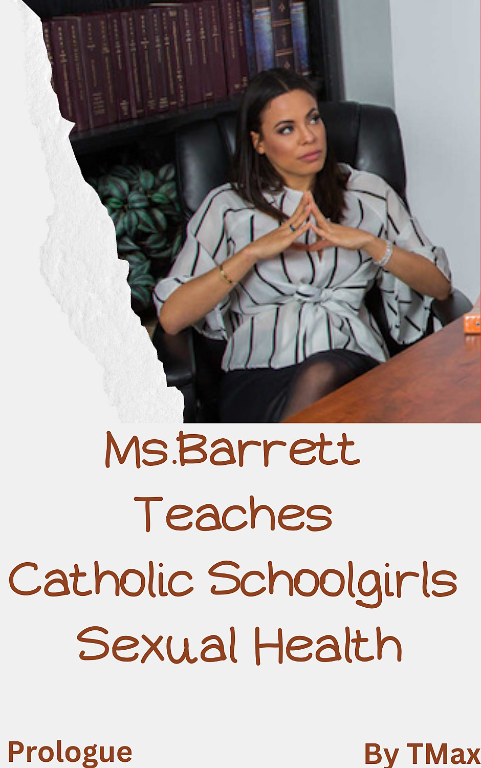 Prologue: Ms. Barrett Teaches Catholic Schoolgirls Sexual Health - Cover