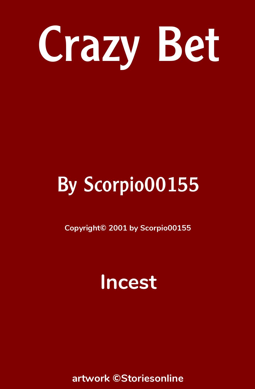 Incest Sex Story: Crazy Bet: Chapter 1 by Scorpio00155