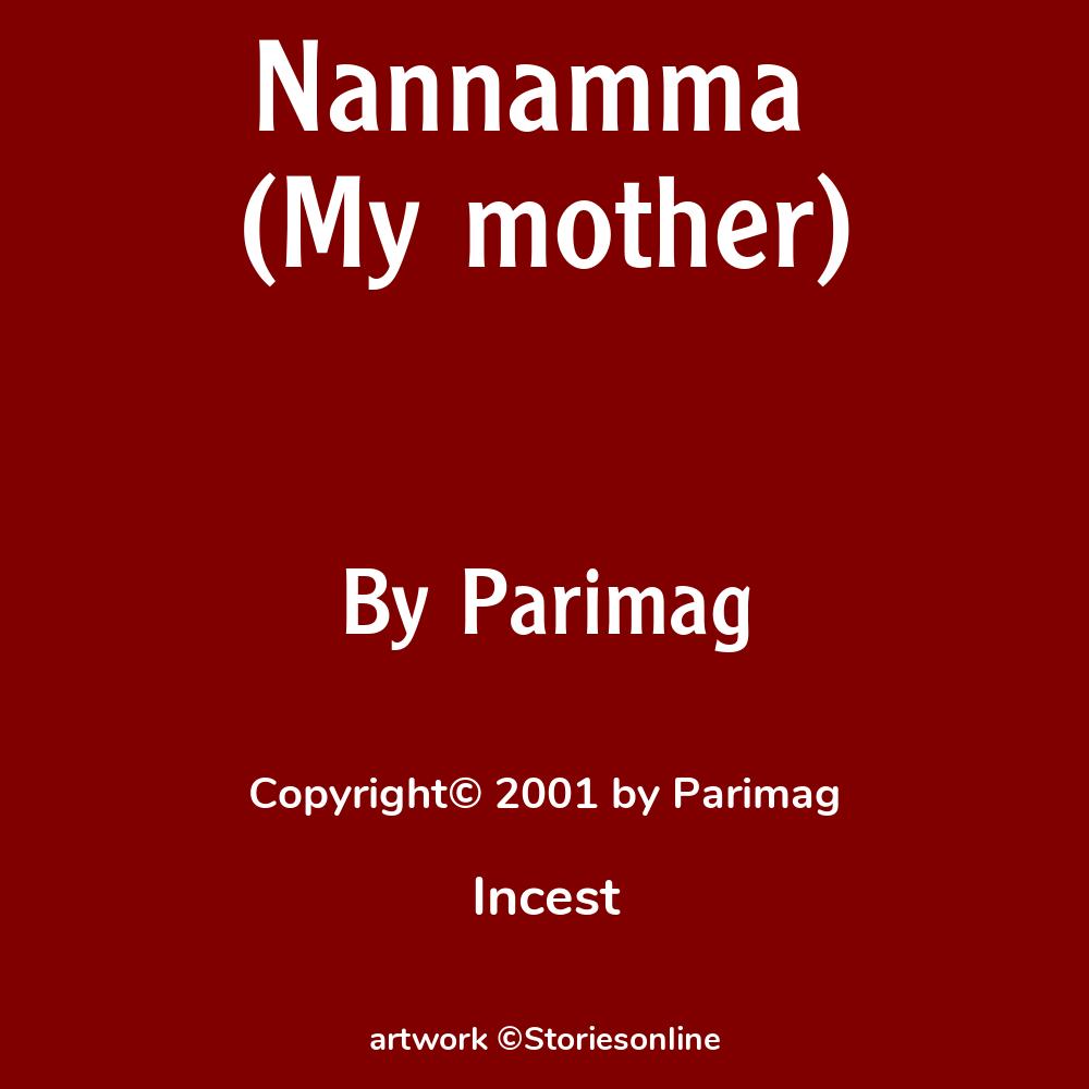 Nannamma (My mother) - Incest Sex Story