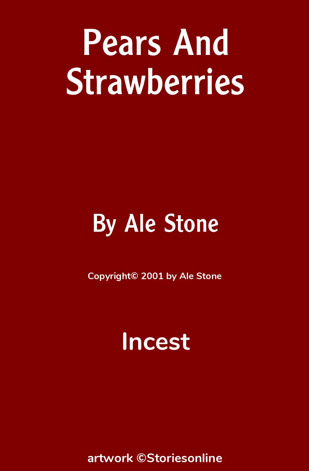 Incest Sex Story Pears And Strawberries Chapter 5 by Ale Stone 