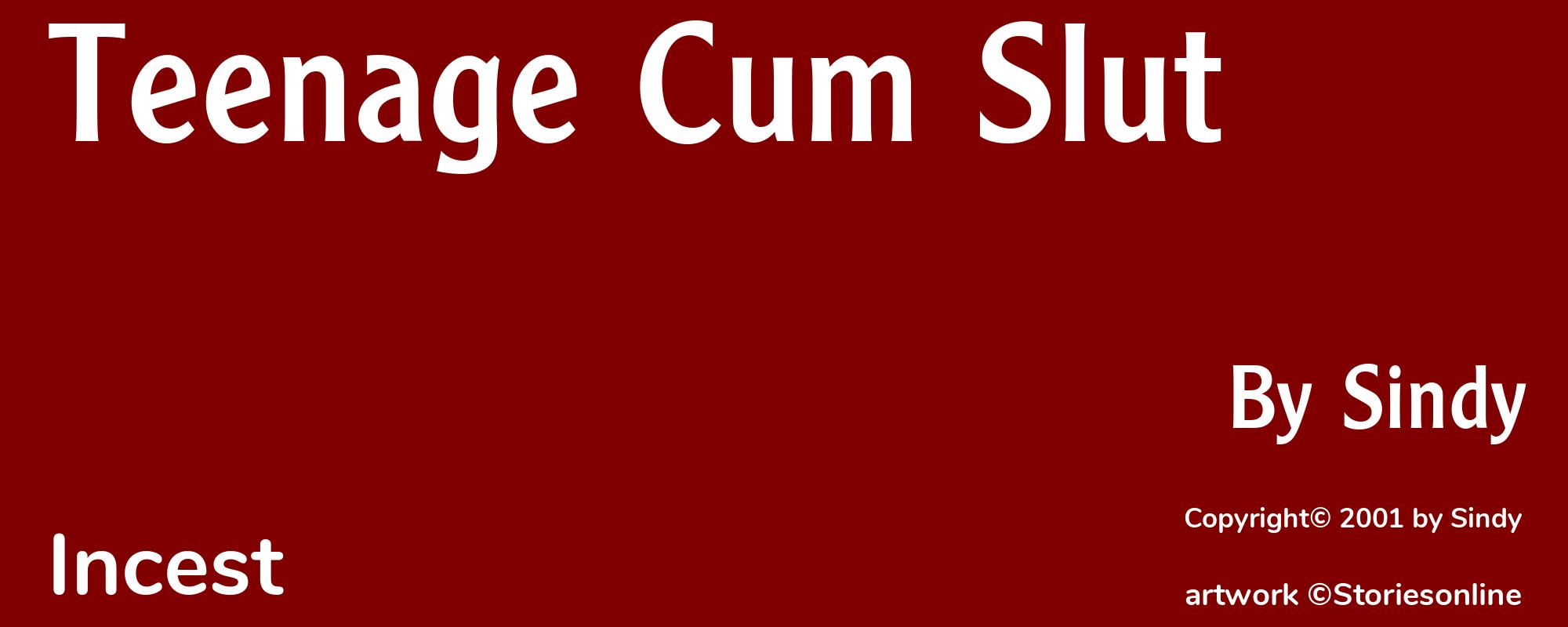 Teenage Cum Slut - Cover