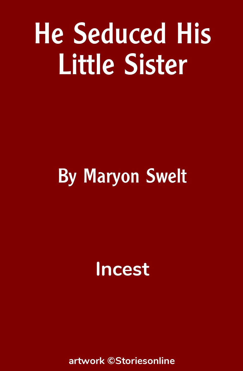 He Seduced His Little Sister - Incest Sex Story