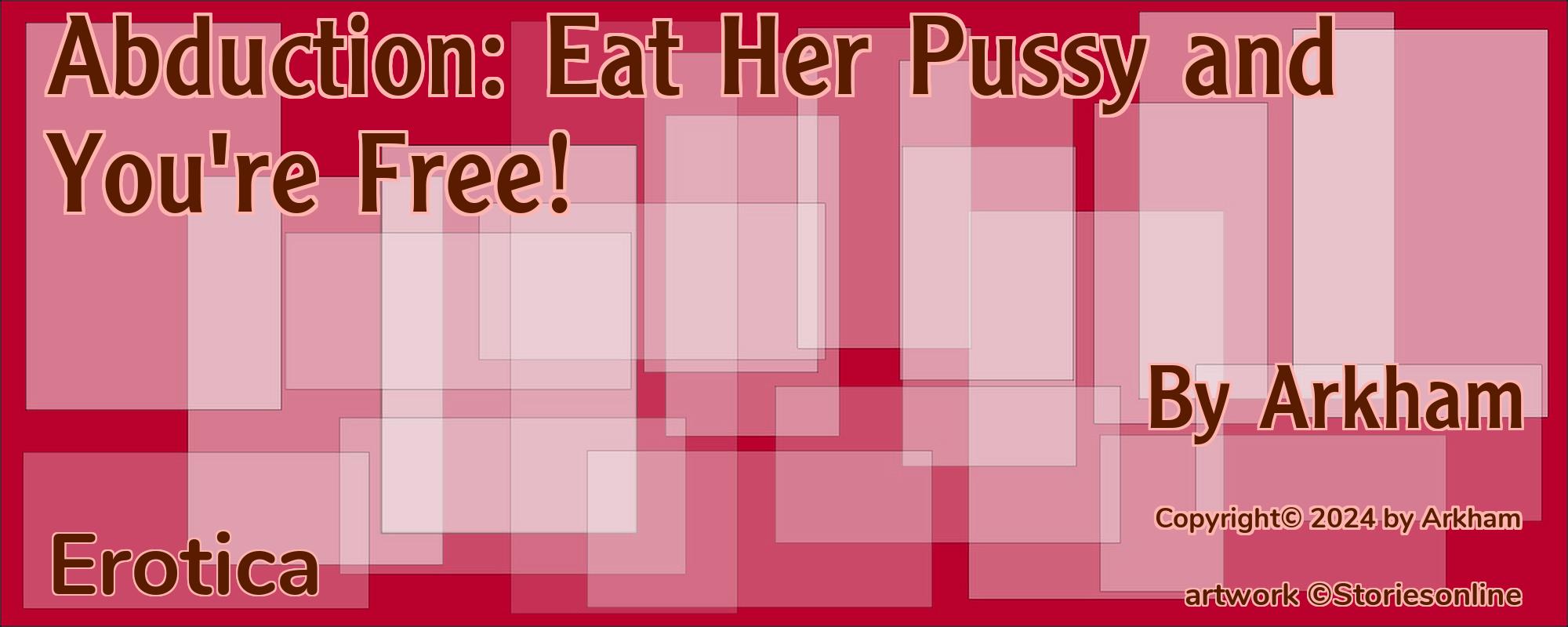 Abduction: Eat Her Pussy and You're Free! - Cover