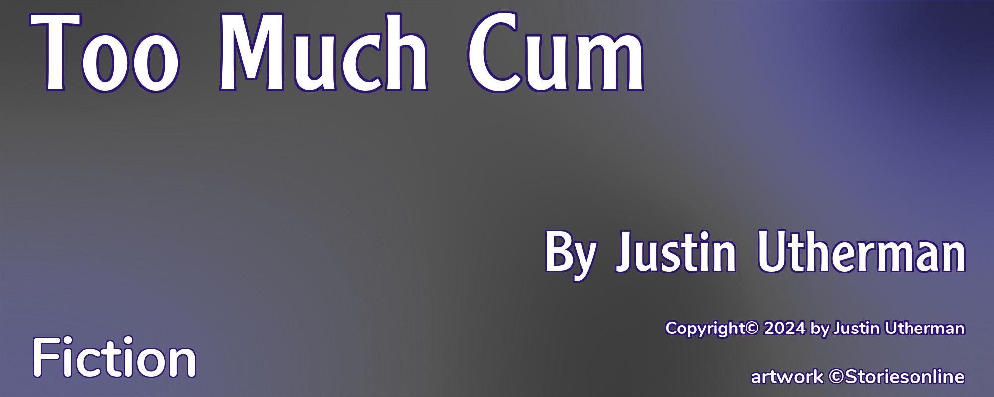 Too Much Cum - Cover