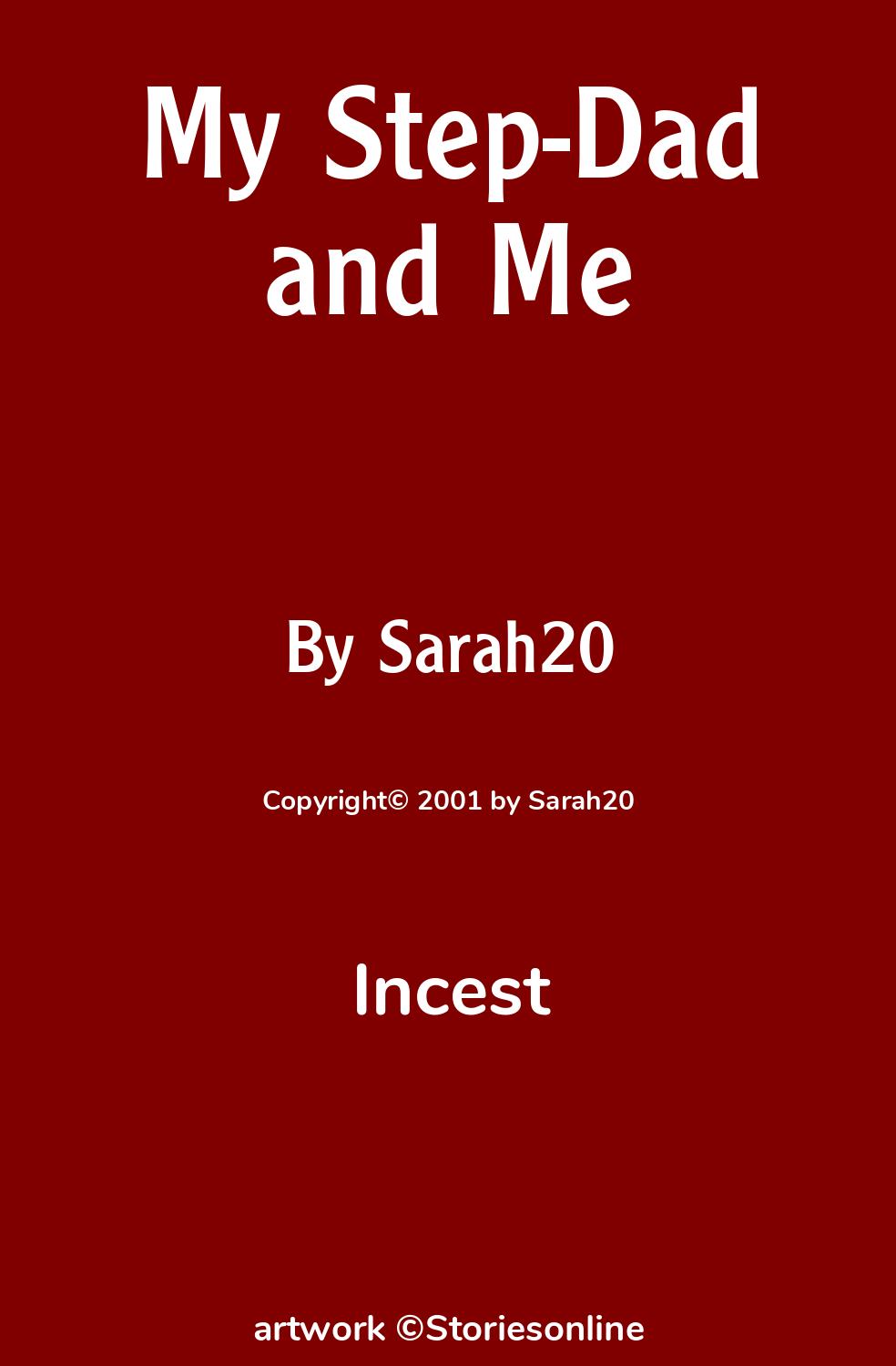 Incest Sex Story: My Step-Dad and Me: Chapter 1 by Sarah20