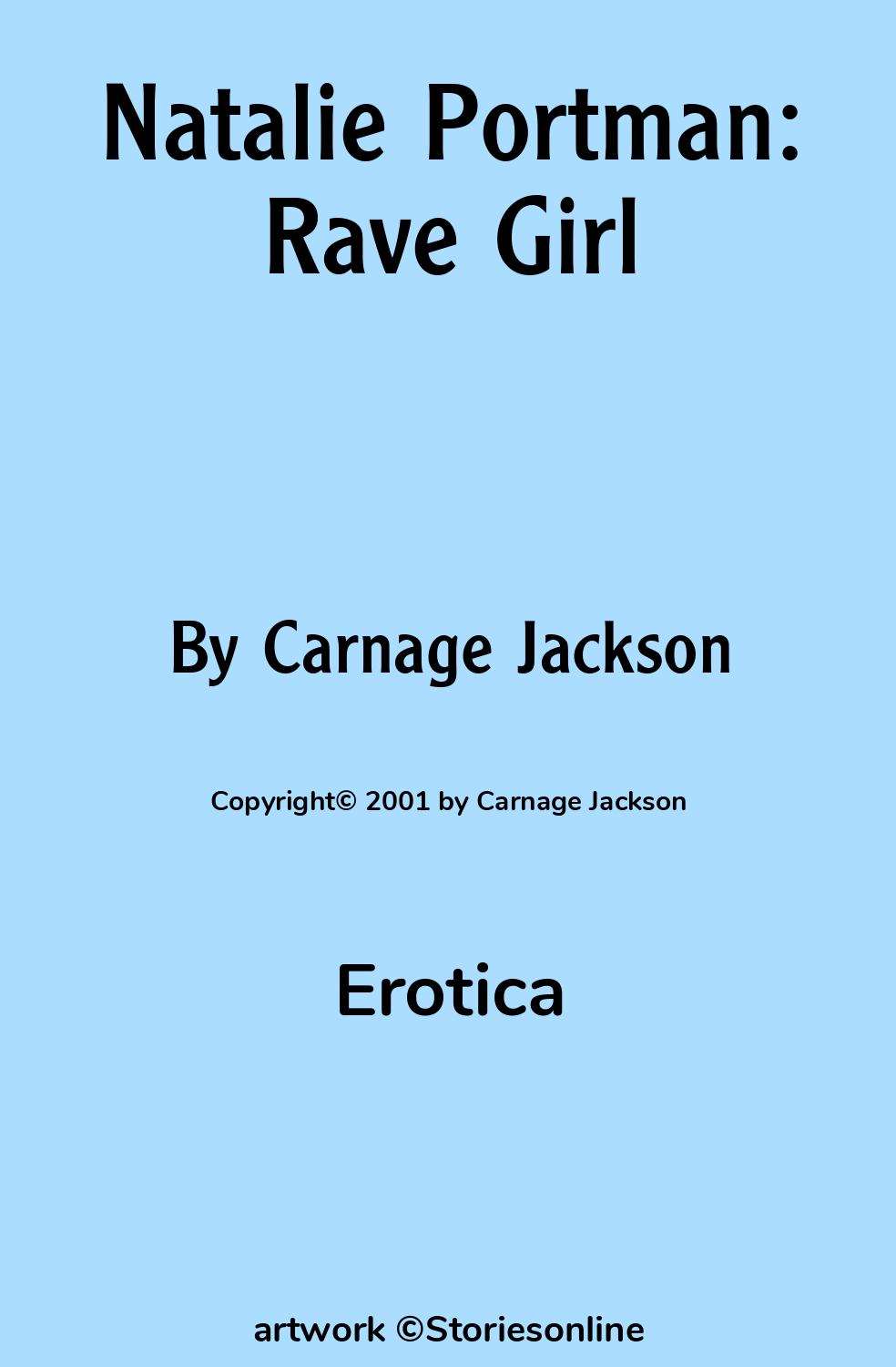 Natalie Portman: Rave Girl - Erotica Sex Story