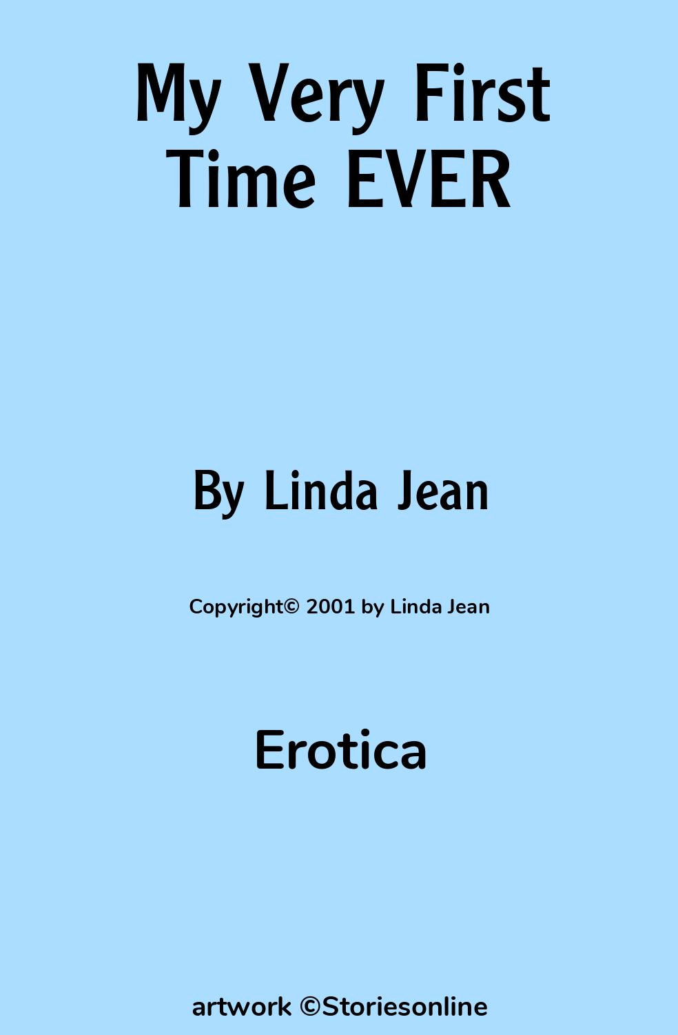 My Very First Time EVER - Erotica Sex Story