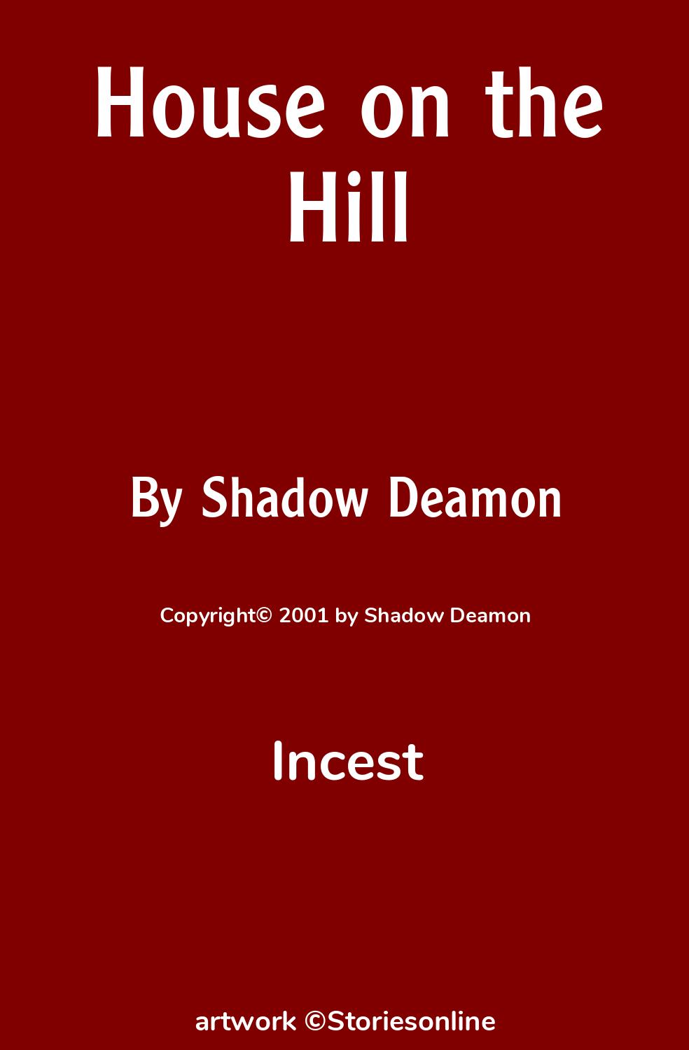 Bestiality Incest Sex Story: House on the Hill: Chapter 1 by Shadow Deamon