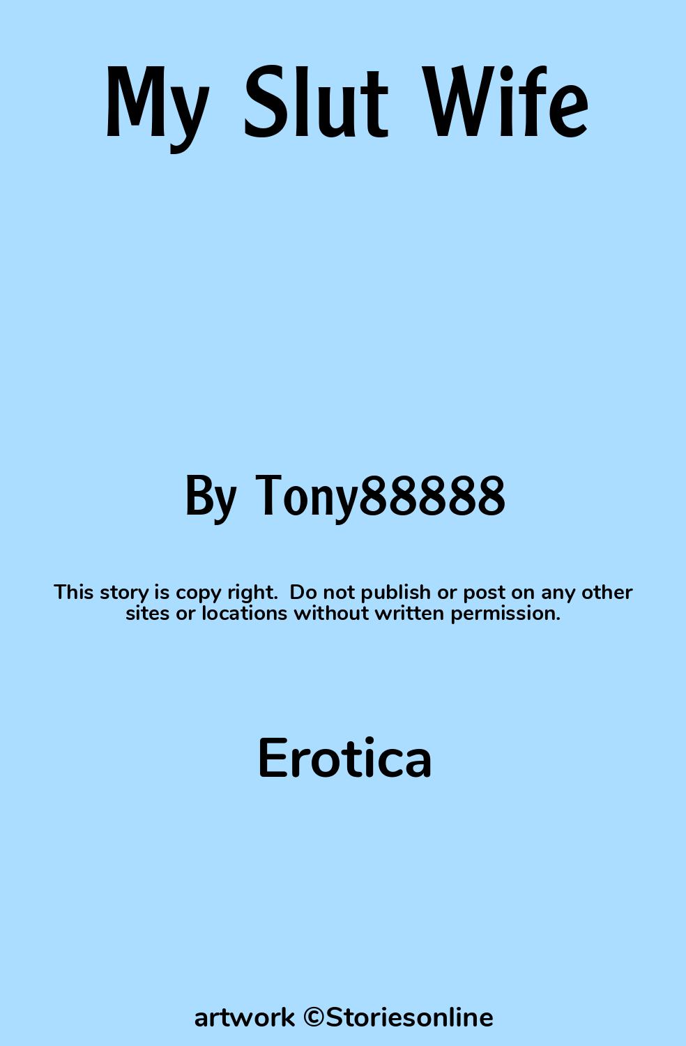 Erotica Sex Story: My Slut Wife: Chapter 5: Confessions by Tony88888