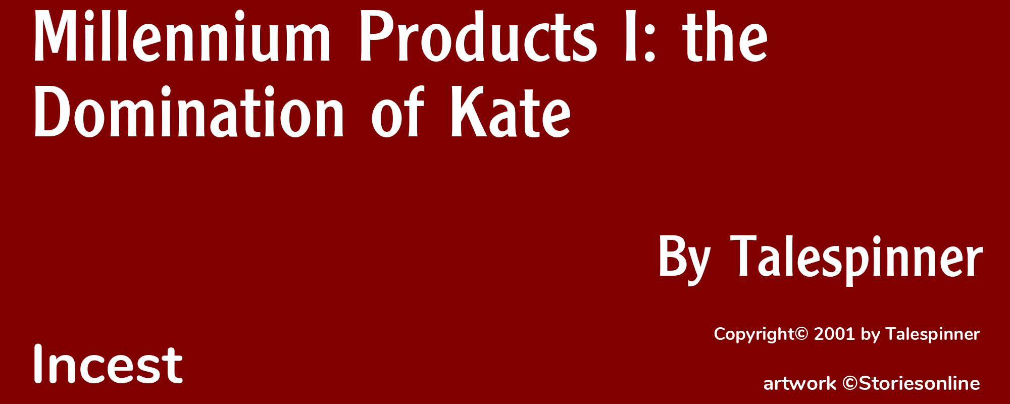 Millennium Products I: the Domination of Kate - Cover