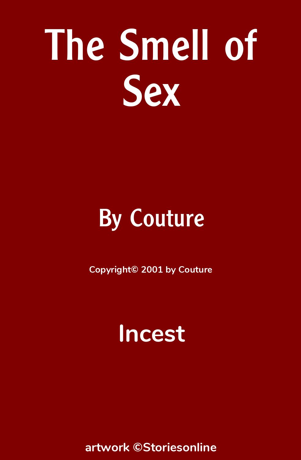 Incest Sex Story: The Smell of Sex: Chapter 5 by Couture