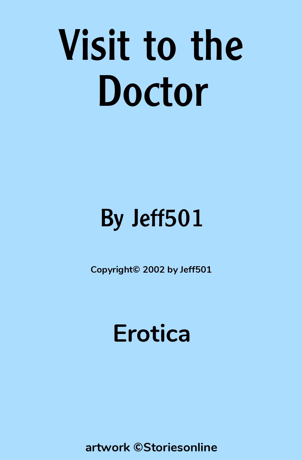 Visit to the Doctor - Erotica Sex Story