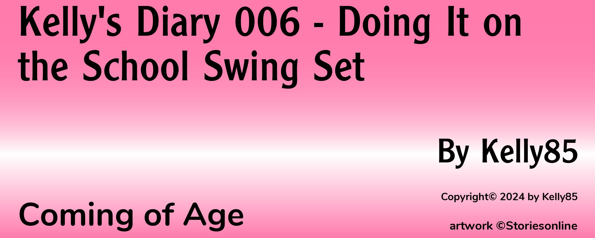 Kelly's Diary 006 - Doing It on the School Swing Set - Cover