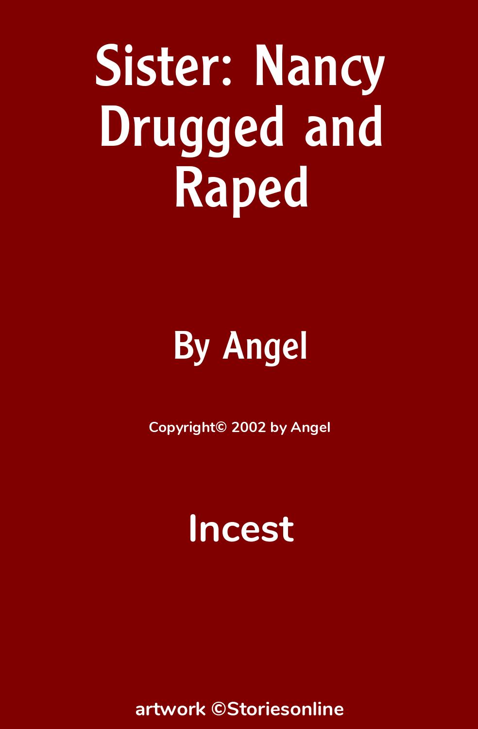 Sister: Nancy Drugged and Raped - Incest Sex Story