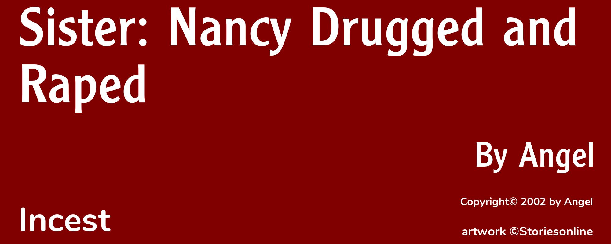 Sister: Nancy Drugged and Raped - Cover